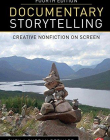 Documentary Storytelling: Creative Nonfiction on Screen