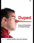 DUPED: LIES AND DECEPTION IN PSYCHOTHERAPY
