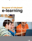 POWER OF ROLE-BASED E-LEARNING, THE