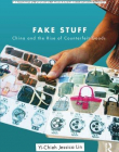 Fake Stuff: China and the Rise of Counterfeit Goods (Routledge Series for Creative Teaching and Learning in Anthropology)