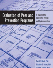 EVALUATION OF PEER & PREVENT PROGRA