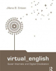 VIRTUAL ENGLISH: QUEER INTERNETS AND DIGITAL CREOLIZATION