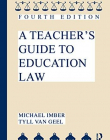 A TEACHER'S GUIDE TO EDUCATION LAW