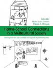 HOME-SCHOOL CONNECTIONS IN A MULTICULTURAL SOCIETY (LANGUAGE, CULTURE, AND TEACHING SERIES)