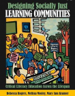 DESIGNING SOCIALLY JUST LEARNING COMMUNITIES