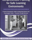 COMPREHENSIVE PLANNING FOR SAFE LEARNING ENVIRONMENTS (SCHOOL-BASED PRACTICE IN ACTION SERIES)