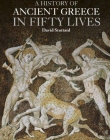 A History of Ancient Greece in Fifty Lives