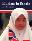 MUSLIMS IN BRITAIN: AN INTRODUCTION