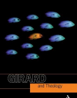 GIRARD AND THEOLOGY (PHILOSOPHY AND THEOLOGY)