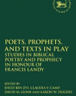 Poets, Prophets, and Texts in Play (The Library of Hebrew Bible/Old Testament Studies)