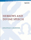 Hebrews and Divine Speech (The Library of New Testament Studies)