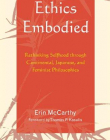 ETHICS EMBODIED: RETHINKING SELFHOOD THROUGH CONTINENTA