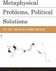 METAPHYSICAL PROBLEMS, POLITICAL SOLUTIONS