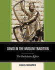 David in the Muslim Tradition: The Bathsheba Affair