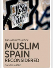 MUSLIM SPAIN RECONSIDERED