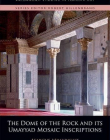 The Dome of the Rock and Its