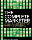 THE COMPLETE MARKETER: 60 ESSENTIAL CONCEPTS FOR MARKETING EXCELLENCE