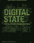 DIGITAL STATE: HOW THE INTERNET IS CHANGING EVERYTHING