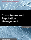 Crisis, Issues and Reputation Management: A Handbook for PR and Communications Professionals