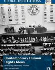 Contemporary Human Rights Ideas: Rethinking theory and practice (Global Institutions)