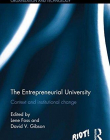 The Entrepreneurial University: Context and Institutional Change (Riot! Routledge Studies in Innovation, Organizaion and Technology)