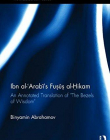 Ibn Al-Arabi's Fusus Al-Hikam: An Annotated Translation of 