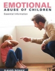 Emotional Abuse of Children: Essential Information
