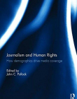 Journalism and Human Rights: How Demographics Drive Media Coverage