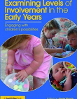 Examining Levels of Involvement in the Early Years: Engaging with children's possibilities