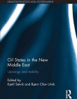 Oil States in the New Middle East: Uprisings and stability (Routledge Studies in Middle Eastern Democratization and Government)