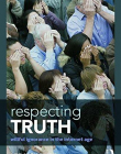 Respecting Truth: Willful Ignorance in the Internet Age