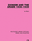 Routledge Library Editions: Israel and Palestine: Zionism and the Arabs, 1936-1939 (RLE Israel and Palestine)