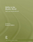 NGOs in the Muslim World: Faith and Social Services (New Horizons in Islamic Studies)