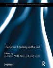 The Green Economy in the Gulf (Routledge Explorations in Environmental Studies)