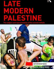 Late Modern Palestine: The subject and representation of the second intifada