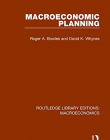 Macroeconomics: Macroeconomic Planning (Volume 3)