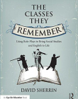 The Classes They Remember: Using Role-Plays to Bring Social Studies and English to Life