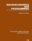 Macroeconomics: Macroeconomics and Programming (Volume 6)