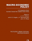 Macroeconomics: Macro-economic Policy: A Comparative Study Australia, Canada, New Zealand and South Africa (Volume 7)