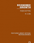 Macroeconomics: Economic Growth: Analysis and Policy (Volume 9)