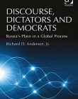 Discourse, Dictators and Democrats: Russia's Place in a Global Process