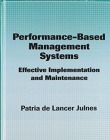 PERFORMANCE-BASED MANAGEMENT SYSTEMS EFFECTIVE IMPLEMENTATION AND MAINTENANCE