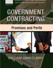 PERILS AND PROMISES OF GOVERNMENT CONTRACTING