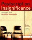 POSTSCRIPT ON INSIGNIFICANCE: DIALOGUES WITH CORNELIUS