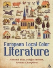 EUROPEAN LOCAL-COLOR LITERATURE: NATIONAL TALES, DORFGE