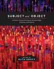 Subject and Object: Frankfurt School Writings on Epistemology, Ontology, and Method