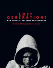 LOST GENERATION?: NEW STRATEGIES FOR YOUTH AND EDUCATIO