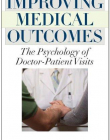 IMPROVING MEDICAL OUTCOMES: THE PSYCHOLOGY OF DOCTOR-PA