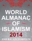The World Almanac of Islamism: 2014