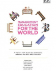 Management Education for the World: A Vision for Business Schools Serving People and Planet